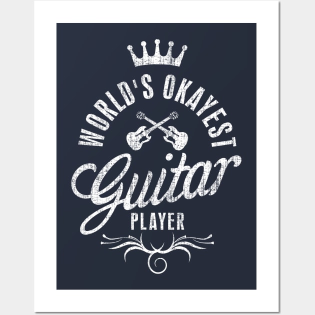 World's Okayest Guitar Player Vintage Wall Art by Designkix